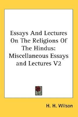 Essays and Lectures on the Religions of  N/A 9781428613096 Front Cover