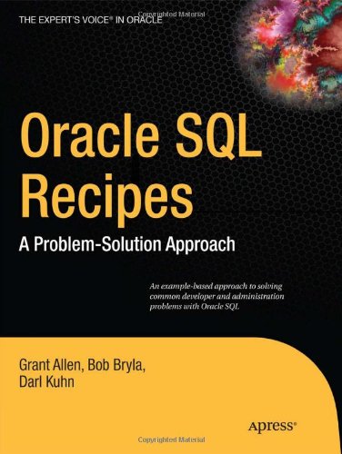 Oracle SQL Recipes A Problem-Solution Approach  2009 9781430225096 Front Cover