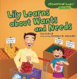 Lily Learns About Wants and Needs:   2013 9781467715096 Front Cover