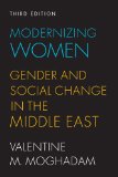 Modernizing Women Gender and Social Change in the Middle East 3rd 2013 9781588269096 Front Cover