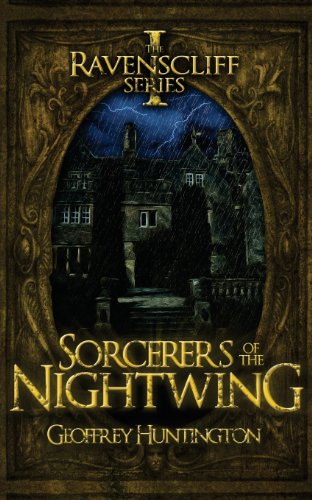 Sorcerers of the Nightwing Book One - the Ravenscliff Series  2013 9781626811096 Front Cover