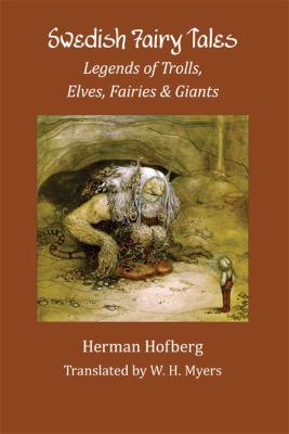 Swedish Fairy Tales Legends of Trolls, Fairies, and Elves N/A 9781880954096 Front Cover