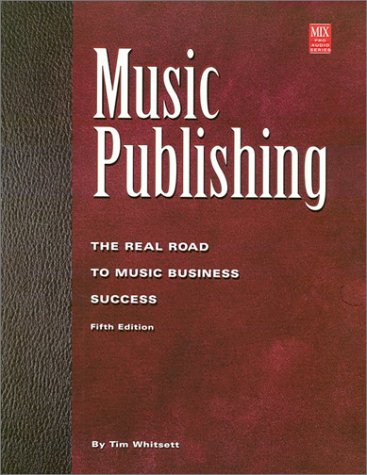 Music Publishing  5th 2010 (Revised) 9781931140096 Front Cover