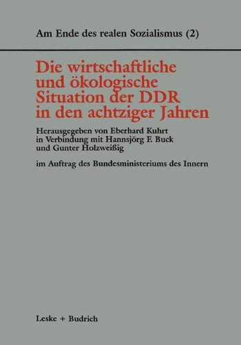Die Wirtschaftliche Und Ökologische Situation Der Ddr in Den 80er Jahren:   1996 9783810016096 Front Cover