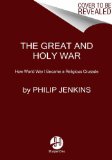 Great and Holy War How World War I Became a Religious Crusade N/A 9780062105097 Front Cover