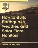 How to Build Earthquake, Weather, and Solar Flare Monitors N/A 9780070252097 Front Cover