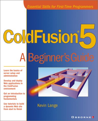 ColdFusion 5.0 A Beginner's Guide  2002 9780072191097 Front Cover