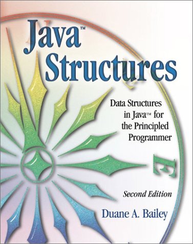 Java Structures Data Structures in Java for the Principled Programmer 2nd 2003 (Revised) 9780072399097 Front Cover
