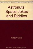 Astronuts Space Jokes and Riddles  1985 9780130499097 Front Cover
