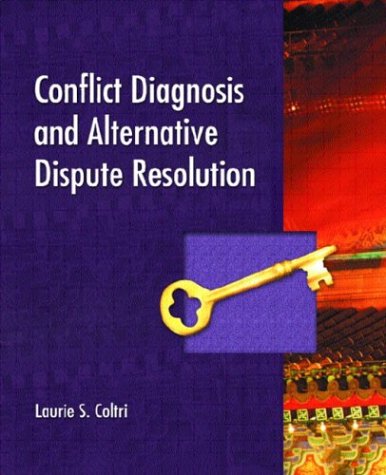 Conflict Diagnosis and Alternative Dispute Resolution   2004 9780130981097 Front Cover