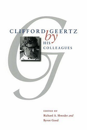 Clifford Geertz by His Colleagues   2005 9780226756097 Front Cover