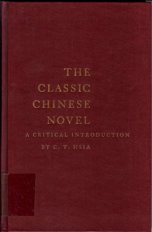 Classic Chinese Novel : A Critical Introduction N/A 9780231031097 Front Cover
