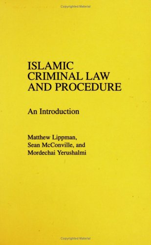 Islamic Criminal Law and Procedure An Introduction  1988 9780275930097 Front Cover