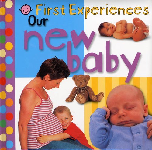 Our New Baby   2004 9780312493097 Front Cover