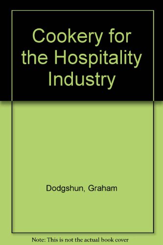 Cookery for the Hospitality Industry  4th 1999 (Revised) 9780521776097 Front Cover