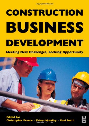 Construction Business Development Meeting New Challenges, Seeking Opportunities  2003 9780750651097 Front Cover