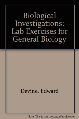 Biological Investigations : Lab Exercises for General Biology 11th 2004 (Revised) 9780757511097 Front Cover