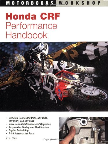 Honda CRF Performance Handbook   2006 (Revised) 9780760324097 Front Cover