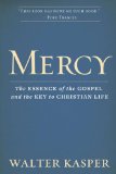 Mercy The Essence of the Gospel and the Key to Christian Life  2019 9780809106097 Front Cover