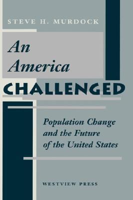 America Challenged Population Change and the Future of the United States  1995 9780813318097 Front Cover