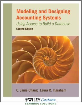Modeling and Designing Accounting Systems: Using Access to Build a Database  2012 9781119947097 Front Cover
