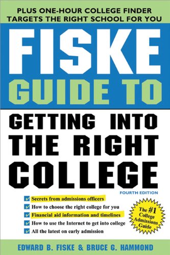 Fiske Guide to Getting into the Right College  4th 9781402243097 Front Cover