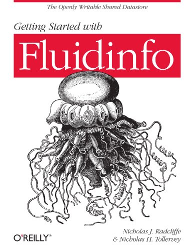 Getting Started with Fluidinfo Online Information Storage and Search Platform  2012 9781449307097 Front Cover