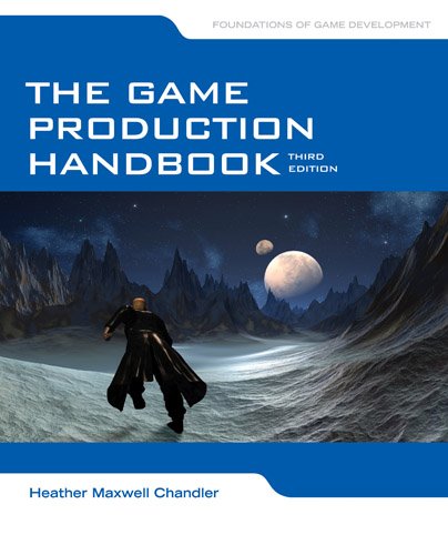 Game Production Handbook  3rd 2014 (Revised) 9781449688097 Front Cover