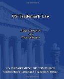US Trademark Law Rules of Practice and Federal Statues N/A 9781451597097 Front Cover