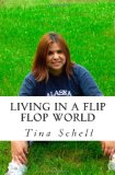 Living in a Flip Flop World  Large Type  9781456349097 Front Cover