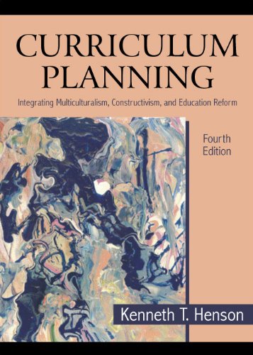 Curriculum Planning Integrating Multiculturalism, Constructivism, and Education Reform 4th 2009 9781577666097 Front Cover