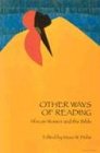 Other Ways of Reading : African Women and the Bible  2001 9781589830097 Front Cover