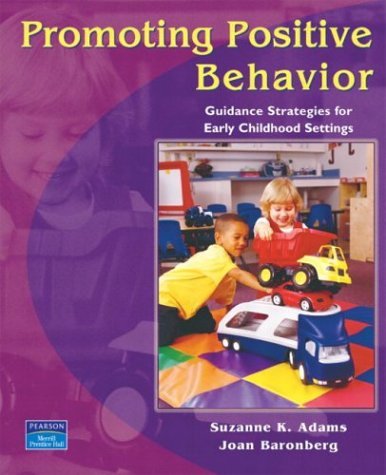Promoting Positive Behavior Guidance Strategies for Early Childhood Settings  2005 9780131408098 Front Cover