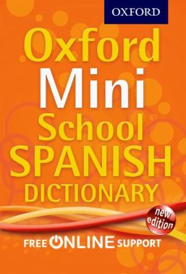 Oxford Mini School Spanish Dictionary  4th 2012 9780192757098 Front Cover