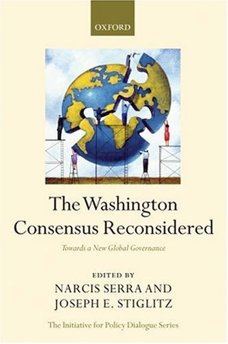 Washington Consensus Reconsidered Towards a New Global Governance  2008 9780199534098 Front Cover