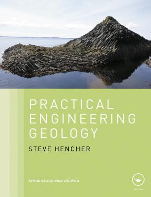 Practical Engineering Geology   2013 9780415469098 Front Cover