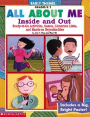 All about Me Inside and Out: Ready-to-Go Activities, Games, Literature Links and Hands-On Reproductions N/A 9780439050098 Front Cover
