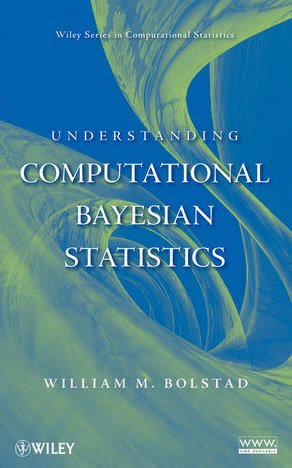 Understanding Computational Bayesian Statistics   2010 9780470046098 Front Cover