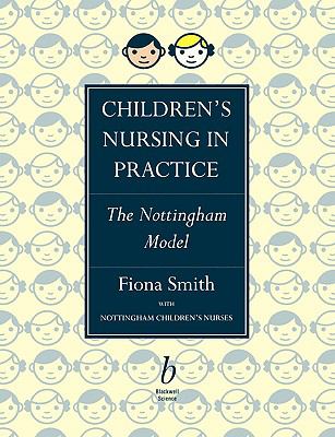Children's Nursing in Practice The Nottingham Model  1995 9780632039098 Front Cover