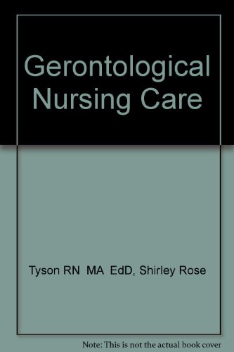 Gerontological Nursing Care   1999 9780721650098 Front Cover