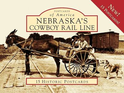 Nebraska's Cowboy Rail Line   2009 9780738577098 Front Cover