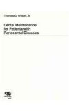 Dental Maintenance for Patients with Periodontal Disease  N/A 9780867152098 Front Cover