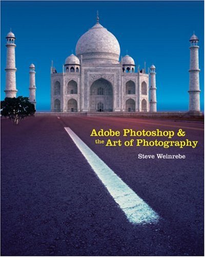 Adobe Photoshop and the Art of Photography   2008 9781428312098 Front Cover