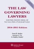 Law Govern Lawyers National Rules Standards, Statues, and State Lawer Rules of Professional Conduct N/A 9781454841098 Front Cover