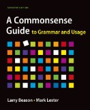 A Commonsense Guide to Grammar and Usage:   2014 9781457668098 Front Cover