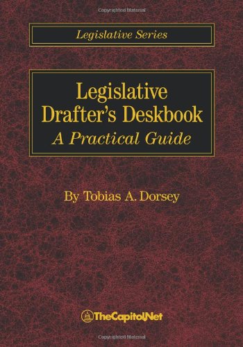 Legislative Drafter's Deskbook A Practical Guide N/A 9781587332098 Front Cover