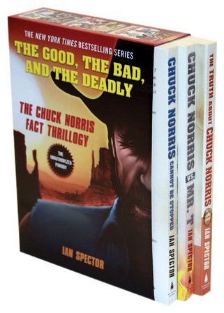 Good, the Bad, and the Deadly The Chuck Norris Fact Thrillogy  2010 9781592406098 Front Cover