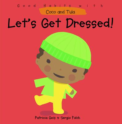 Let's Get Dressed!  2010 9781607544098 Front Cover
