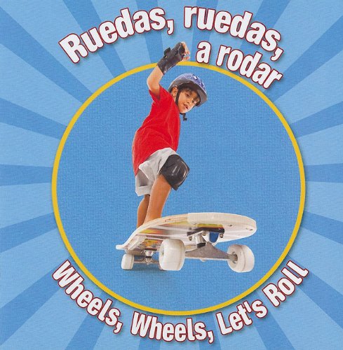 Ruedas, Ruedas, a Rodar (Wheels, Wheels Let's Roll)   2010 9781615901098 Front Cover