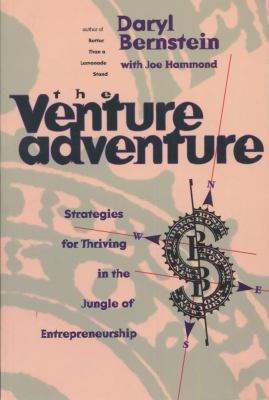 Venture Adventure Strategies for Thriving in the Jungle of Entrepreneurship  1996 9781885223098 Front Cover